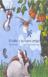COLIBRÍ Y SU NUEVO AMIGO, EL