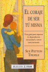 EL CORAJE DE SER TU MISMA