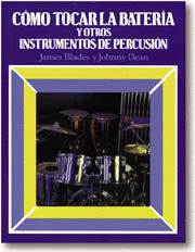 COMO TOCAR LA BATERIA Y OTROS INSTRUMENTOS DE PERCUSION