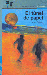 EL TUNEL DE PAPEL
