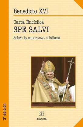 BENEDICTO XVI,CARTA ENCICLICA SPE SALVI S/ESPERANZ.CRISTIANA