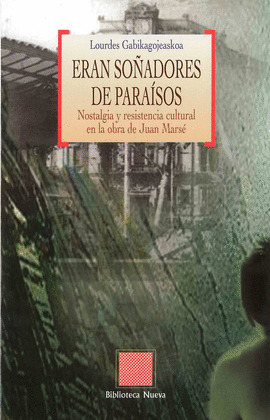 ERAN SOÑADORES DE PARAISOS