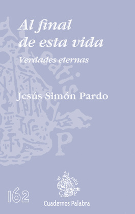 AL FINAL DE ESTA VIDA