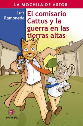 EL COMISARIO CATTUS Y LA GUERRA EN TIERRAS ALTAS