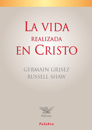 VIDA REALIZADA EN CRISTO, LA