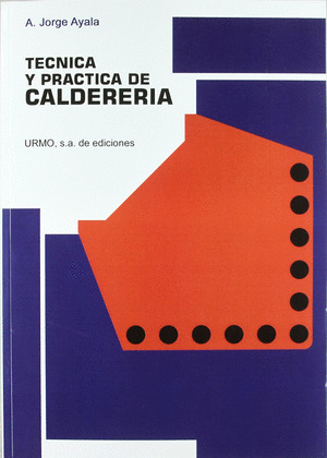 TECNICA Y PRACTICA DE CALDERERIA
