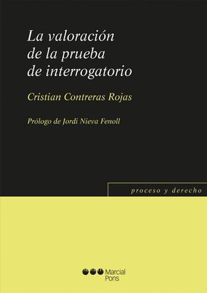 LA VALORACION DE LA PRUEBA DE INTERROGATORIO