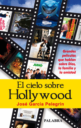 CIELO SOBRE HOLLYWOOD, EL   GRANDES PELICULAS HABLAN DIOS