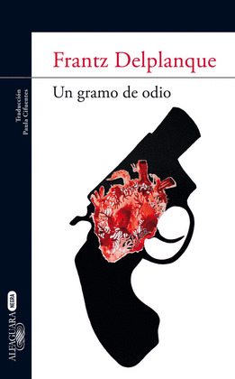 GRAMO DE ODIO, UN