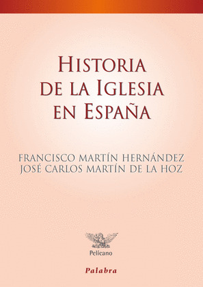 HISTORIA DE LA IGLESIA EN ESPAÑ