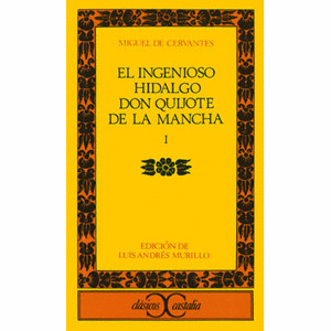 INGENIOSO HIDALGO DON QUIJOTE DE LA MANCHA - I, EL