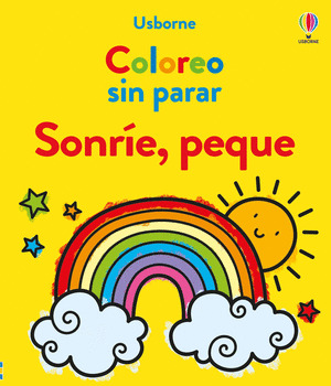 SONRÍE, PEQUE. COLOREO SIN PARAR