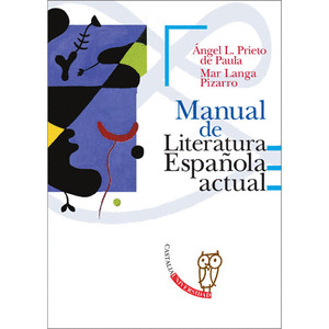 MANUAL DE LITERATURA ESPAÑOLA ACTUAL