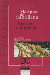 POESIAS COMPLETAS, I. SERRANILLAS, DECIRES, SONETOS FECHOS AL ITALICO MODO