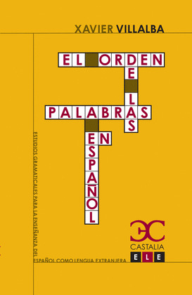 ORDEN DE LAS PALABRAS EN ESPAÑOL, EL