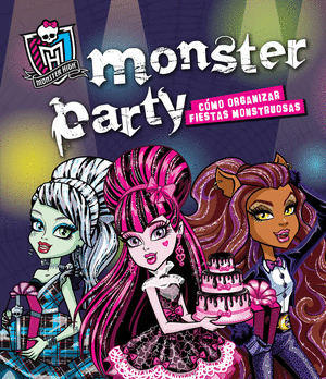 MONSTER PARTY . COMO ORGANIZAR FIESTAS MONSTRUOSAS