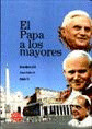 PAPA A LOS MAYORES