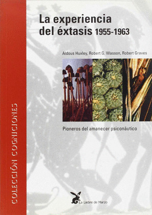 LA EXPERIENCIA DEL EXTASIS, 1955-1963