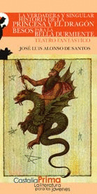 LA VERDADERA Y SINGULAR HISTORIA  DE LA PRINCESA Y EL DRAGÓN. BESOS PARA LA BELL