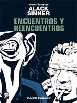 ALACK SINNER Nº4/8:ENCUENTROS Y REENCU