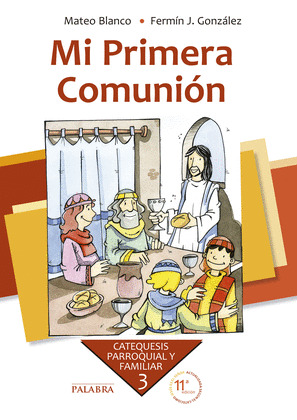 MI PRIMERA COMUNION Nº3 CATEQUESIS PARROQUIAL Y FAMILIAR