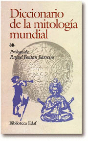 DICCIONARIO DE LA MITOLOGIA MUNDIAL
