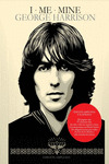 I - ME - MINE: GEORGE HARRISON