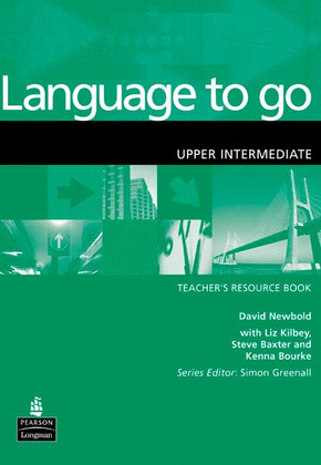 LANGUAGE TO GO (UPPER-INT.). TEACHER'S RESOURCE BO