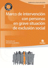 MARCOS DE INTERVENCION CON PERSONAS EN GRAVE SITUACION EXCLU