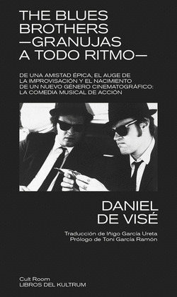 THE BLUES BROTHERS -GRANUJAS A TODO RITMO-