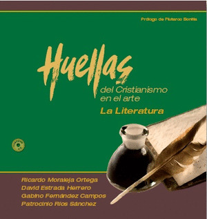 HUELLAS DEL CRISTIANISMO EN EL ARTE: LA LITERATURA