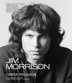 JIM MORRISON: OBRA REUNIDA (EDICIÓN BILINGÜE INGLÉS - CASTELLANO)
