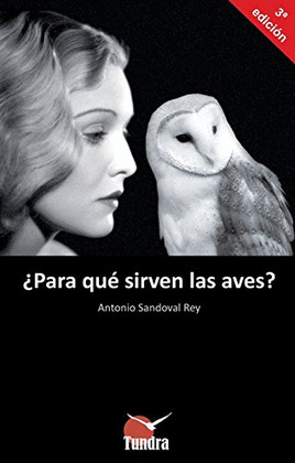 ¿PARA QUÉ SIRVEN LAS AVES?