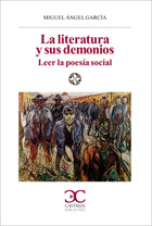 LA LITERATURA Y SUS DEMONIOS. LEER LA POESÍA SOCIAL