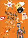 HUMAN BODY IN 30 SECONDS, THE