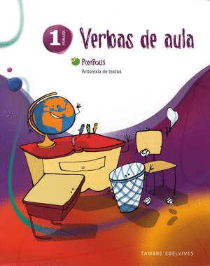 VERBAS DE AULA. ANTOLOXIA DE TEXTOS 1º PRIMARIA