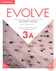 EVOLVE. STUDENT'S BOOK WITH PRACTICE EXTRA. LEVEL 3A