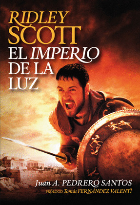 RIDLEY SCOTT, EL IMPERIO DE LA LUZ