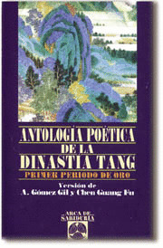 ANTOLOGIA POETICA DE LA DINASTIA TANG
