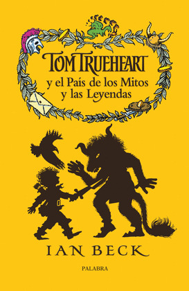 TOM TRUEHEART Y EL PAIS DE LOS MITOS Y LAS LEYENDAS