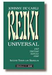 REIKI UNIVERSAL : USUI, TIBETANO, KAHUNA Y OSHO : (INCLUYE TODOS LOS SIMBOLOS)