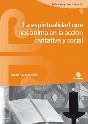 LA ESPIRITUALIDAD QUE NOS ANIMA EN LA ACCIÓN CARITATIVA Y SOCIAL