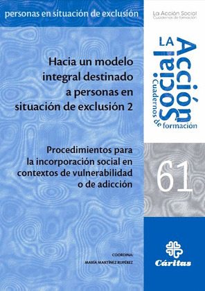 HACIA UN MODELO INTEGRAL DESTINADO A PERSONAS EN SITUACIÓN DE EXC
