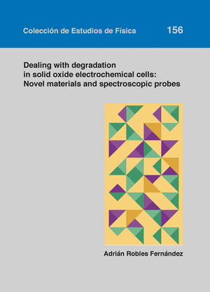 DEALING WITH DEGRADATION IN SOLID OXIDE ELECTROCHEMICAL CELLS: NOVEL MATERIALS A