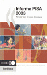 INFORME PISA 2003: APRENDER PARA EL MUNDO DEL MAÑANA