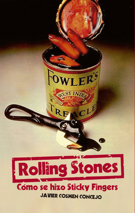 ROLLING STONES: COMO SE HIZO STICKY FINGER