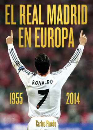 REAL MADRID EN EUROPA, EL (1955-2014)