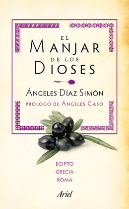 PACK EL MANJAR DE LOS DIOSES (GRECIA Y ROMA): RECETAS CON HISTORIA