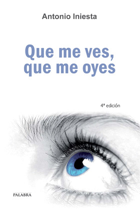 QUÉ ME VES, QUÉ ME OYES