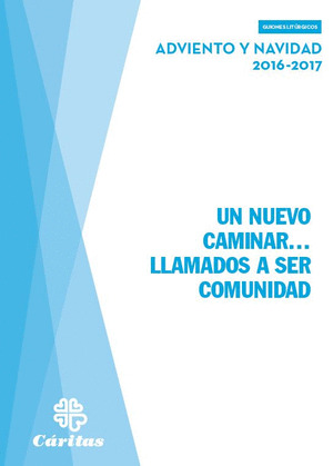 UN NUEVO CAMINAR...LLAMADOS A SER COMUNIDAD